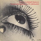 Künstlerphotographien im XX. Jahrhundert. 12. August bis 18. September 1977, Kestner-Gesellschaft Hannover, Katalog 4 / 1977