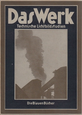 Das Werk. Technische Lichtbildstudien.