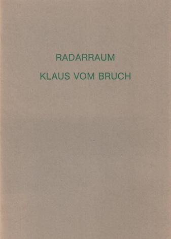 KLAUS VOM BRUCH. RADARRAUM