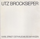 Utz Brocksieper. Eisenplastik 1977-1982