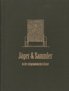 Jäger & Sammler in der zeitgenössischen Kunst