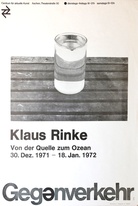 Klaus Rinke. Von der Quelle zum Ozean. GEGENVERKEHR. Centrum für aktuelle Kunst, Aachen. 30. Dez. 1971 – 18. Jan. 1972.