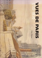 Vues de Paris. 1750-1850