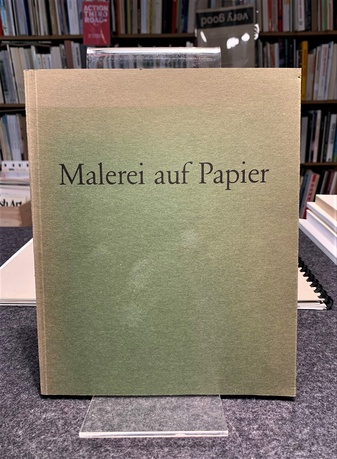 Georg Baselitz/ Jörg Immendorff/ Anselm Kiefer/ Markus Lüpertz/ A.R. Penck/ Arnulf Rainer. Malerei auf Papier/ Painting on Paper