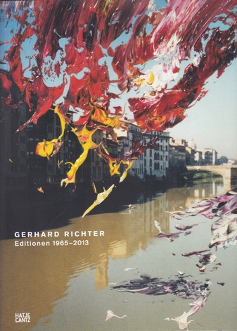 GERHARD RICHTER. Editionen 1965 - 2013 