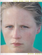 Roni Horn. YOU ARE THE WEATHER [signiert/ signed]