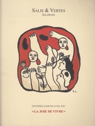 Salis & Vertes Salzburg. Festspielausstellung 2001 "La Joie de Vivre" und 2004 "Farbenklänge. [2 Kataloge/ 2 catalogues]