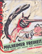MÜLHEIMER FREIHEIT [made in Cologne]: ADAMSKI/ BÖMMELS/ DAHN/ DOKOUPIL/ KEVER/ NASCHBERGER