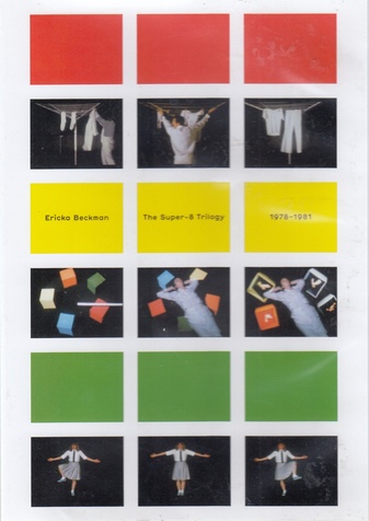 Ericka Beckman. The Super-8 Trilogy, 1978-1981