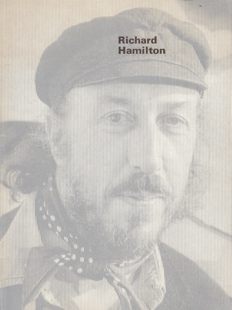 Catalogue of the prints and multiples by Richard Hamilton. Stedelijk Museum Amsterdam, 5 februari t/m 14 maart 1971/ 5 February-14 March 1971