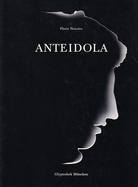 Floris Neusüss. ANTEIDOLA. Fotogramme von Florian Neusüss in der Glyptothek [Widmungsexemplar, signiert/ signed]