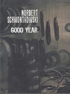 NORBERT SCHWONTKOWSKI. GOOD YEAR