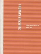 Thomas Zitzwitz. Fahnemann Projekte, Berlin 2002