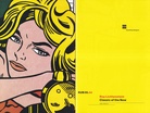 Roy Lichtenstein. Classic of the New. [Kunsthaus Bregenz] KUB 05.04. 13/06/ - 04/09/2005