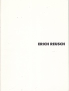 ERICH REUSCH. ARBEITEN 1968-1992