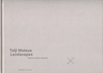 Taiji Matsue. Landscapes