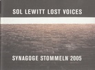 Sol Lewitt. Lost Voices. Synagoge Stommeln 2005