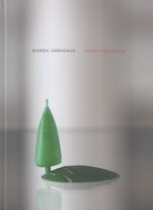 NISREK VARHONJA [Kerstin Mörsch]. Hauptfindungsweg/ Main Finding Path. eine Komposition in drei Akten/ Composition in Three Movements