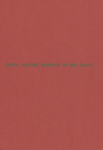 Carl Andre works in Belgium