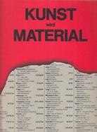 KUNST wird MATERIAL 