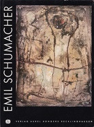 ERWIN SYLVANUS: EMIL SCHUMACHER. Monographien zur rheinisch-westfälischen Kunst der Gegenwart Band # 13