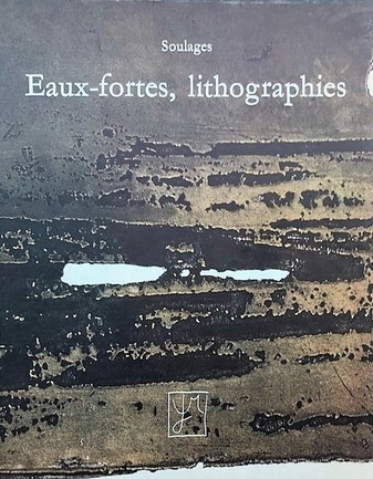 Soulages. Eaux-fortes, lithographies 1952 - 1973