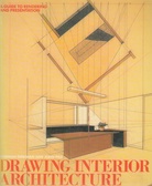 DRAWING INTERIOR ARCHITECTURE. BY NORMAN DIEKMAN AND JOHN PILE