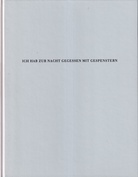 HEINER MÜLLER: ICH HAB ZUR NACHT GEGESSEN MIT GESPENSTERN/ JANNIS KOUNELLIS: FÜNF ZEICHNUNGEN ZU HERAKLES 13 & MARK LAMMERT: BLOCKADE. LITHOGRAPHIEN/ RADIERUNGEN