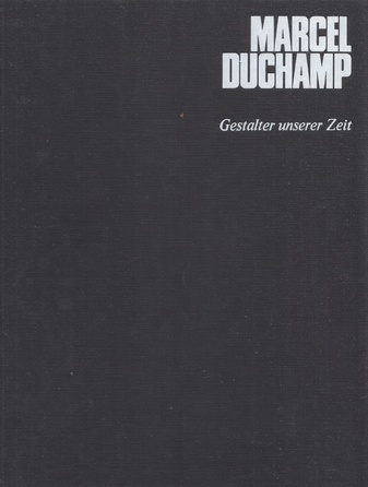 Arturo Schwarz: Marcel Duchamp [Gestalter unserer Zeit]