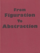 From Figuration To Abstraction