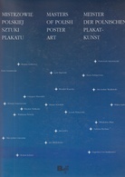 MISTRZOWIE POLSKIEJ SZTUKI PLAKATU/ MASTER OF POLNISH POSTER ART/ MEISTER DER POLNISCHEN PLAKATKUNST