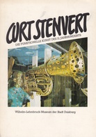 Curt Stenvert. Die funktionelle Kunst des 21. Jahrhunderts