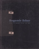 Bogomir Ecker. DIE STIMME VON LU. RU.