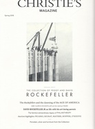 CHRISTIE'S MAGAZINE. Special Issue, Spring 2018. THE COLLECTION OF PEGGY AND DAVID ROCKEFELLER