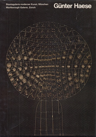 Günter Haese. Marlborough Galerie, zürich, 7. Mai - 1. Juni 1974 und Staatsgalerie moderner Kunst, München, September - Oktober 1974