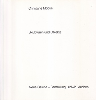 Christiane Möbus. Skulpturen und Objekte
