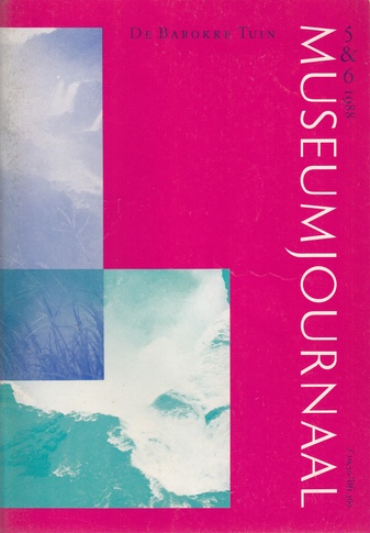 MUSEUMJOURNAAL Jaargang 33, 5/ 6, 1988. DE BAROKKE TUIN