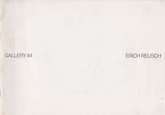 GALLERY 44. ERICH REUSCH