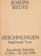 Joseph Beuys. Zeichnungen. Begleitende Texte. Kunsthalle Bielefeld, 8. Juni - 20. Juli 1980