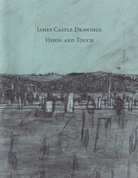JAMES CASTLE. VISION AND TOUCH