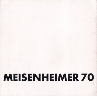 [MEISENHEIMER 70]. Wolfgang Meisenheimer. Aus den Arbeiten 1970