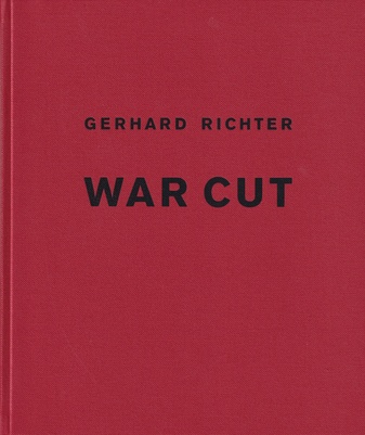 GERHARD RICHTER. WAR CUT [ Widmungsexemplar]