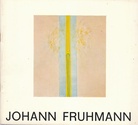 Johann Fruhmann. Bilder 1964-1977