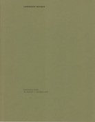 LAWRENCE WEINER. A SELECTION OF WORKS WITH COMMENTARY BY / EINE WERKAUSWAHL MIT EINEM KOMMENTAR VON R.H. FUCHS