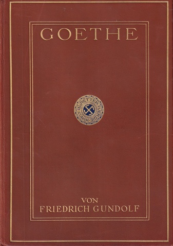 GOETHE VON FRIEDRICH GUNDOLF