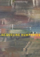 Jacqueline Humphries. Malerei/ Paintings. Kunsthalle Wilhelmshaven 30/4/ - 12/6/2000