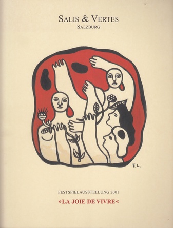 Salis & Vertes Salzburg. Festspielausstellung 2001 "La Joie de Vivre" und 2004 "Farbenklänge. [2 Kataloge/ 2 catalogues]