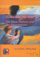Gabriele Münter. Die blaue Reiterin und ihr Freundeskreis