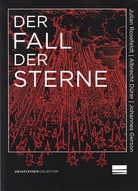 Julian Rosefeldt/ Albrecht Dürer/ Johannes Gerson. DER FALL DER STERNE