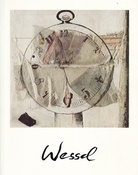 WILHELM WESSEL. BILDER 1954 - 1971